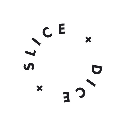 Slice + Dice